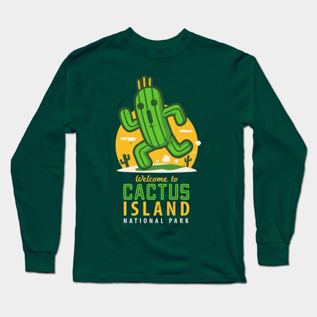 Welcome to Cactus Island Long Sleeve T-Shirt by oktobear